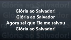 Glória ao Salvador – Harpa Cristã 189