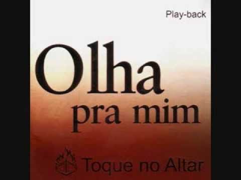 toque no altar olha para mim